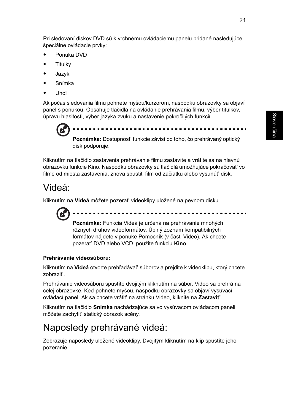 Videá, Naposledy prehrávané videá, Prehrávanie videosúboru | Acer Aspire 5741ZG User Manual | Page 1189 / 2345