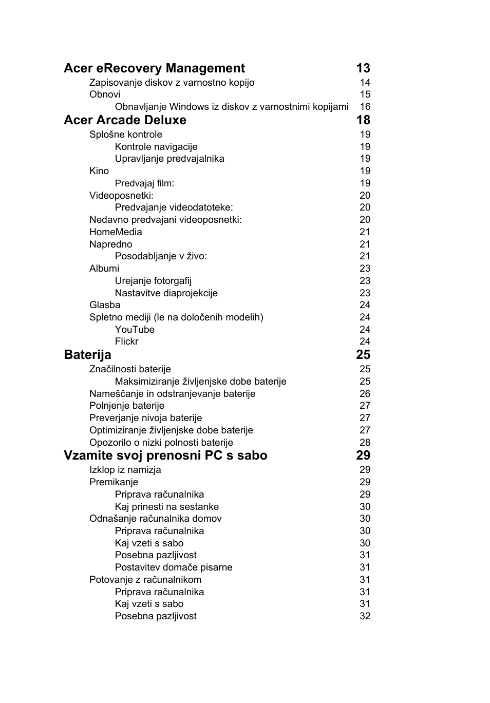 Acer erecovery management 13, Acer arcade deluxe 18, Baterija 25 | Vzamite svoj prenosni pc s sabo 29 | Acer Aspire 5741ZG User Manual | Page 1240 / 2345