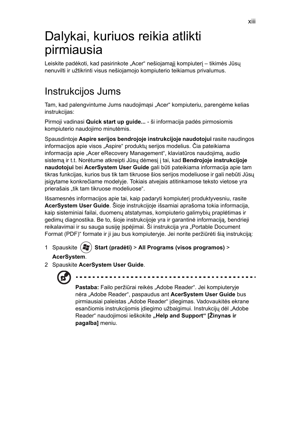 Dalykai, kuriuos reikia atlikti pirmiausia, Instrukcijos jums | Acer Aspire 5741ZG User Manual | Page 1687 / 2345