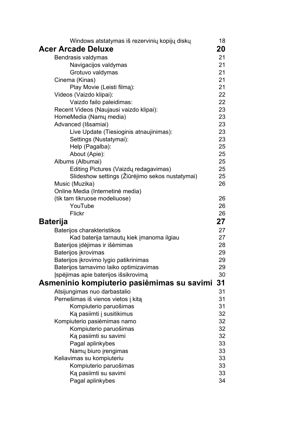 Acer arcade deluxe 20, Baterija 27, Asmeninio kompiuterio pasiėmimas su savimi 31 | Acer Aspire 5741ZG User Manual | Page 1692 / 2345