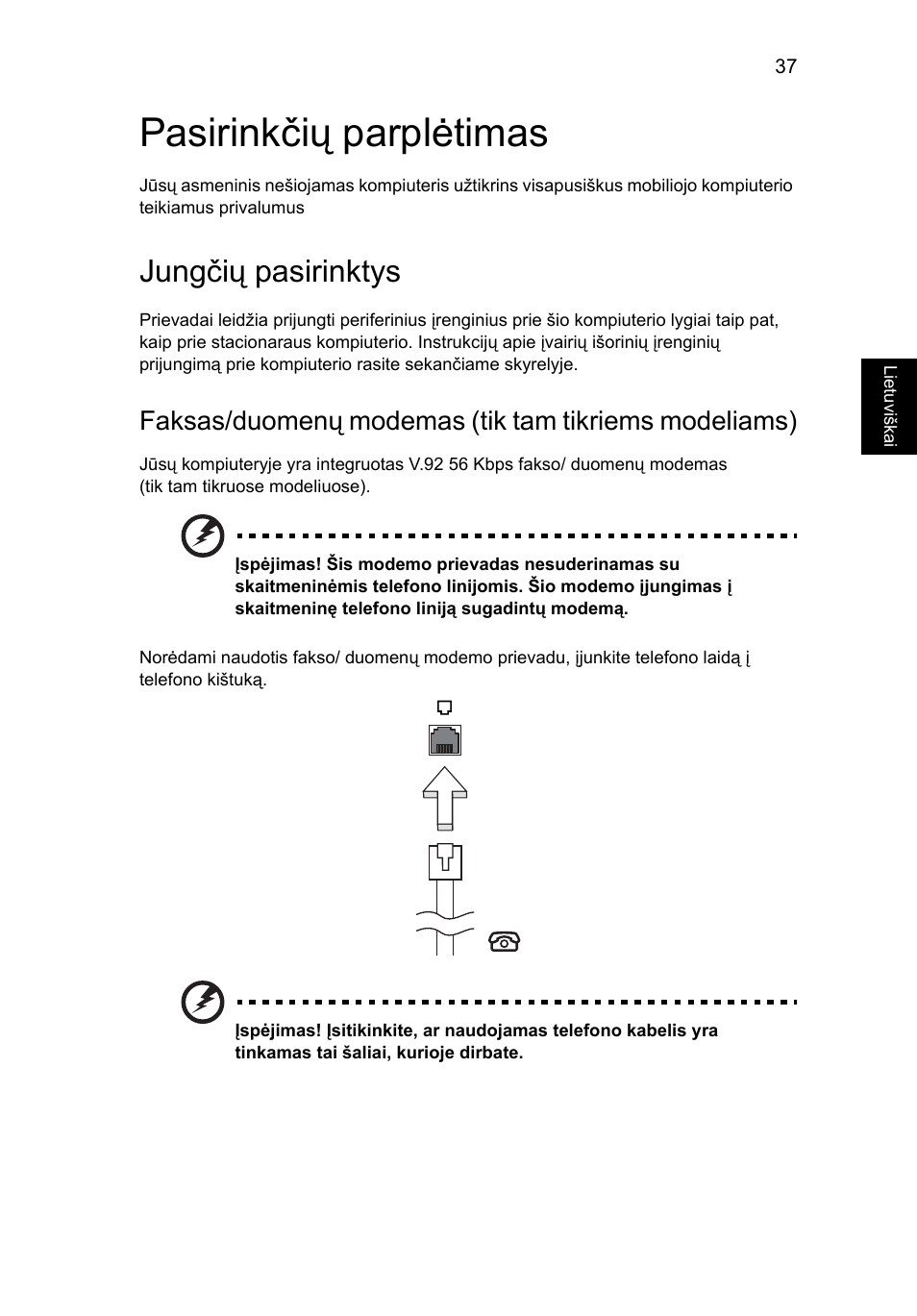 Pasirinkčių parplėtimas, Jungčių pasirinktys | Acer Aspire 5741ZG User Manual | Page 1731 / 2345