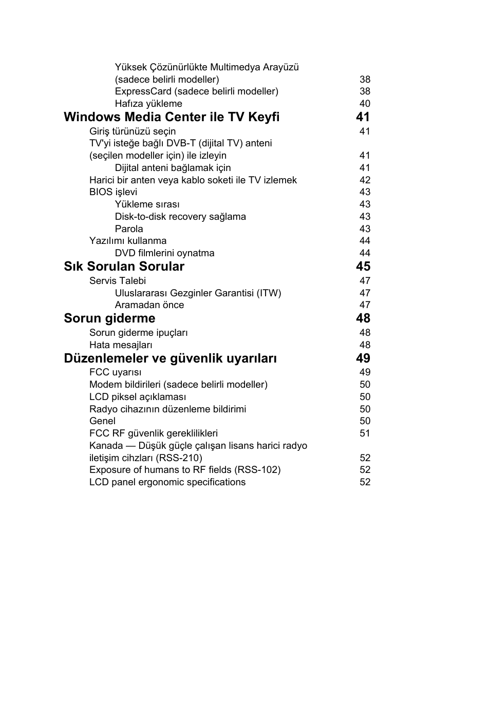 Windows media center ile tv keyfi 41, Sık sorulan sorular 45, Sorun giderme 48 | Düzenlemeler ve güvenlik uyarıları 49 | Acer Aspire 5741ZG User Manual | Page 1854 / 2345