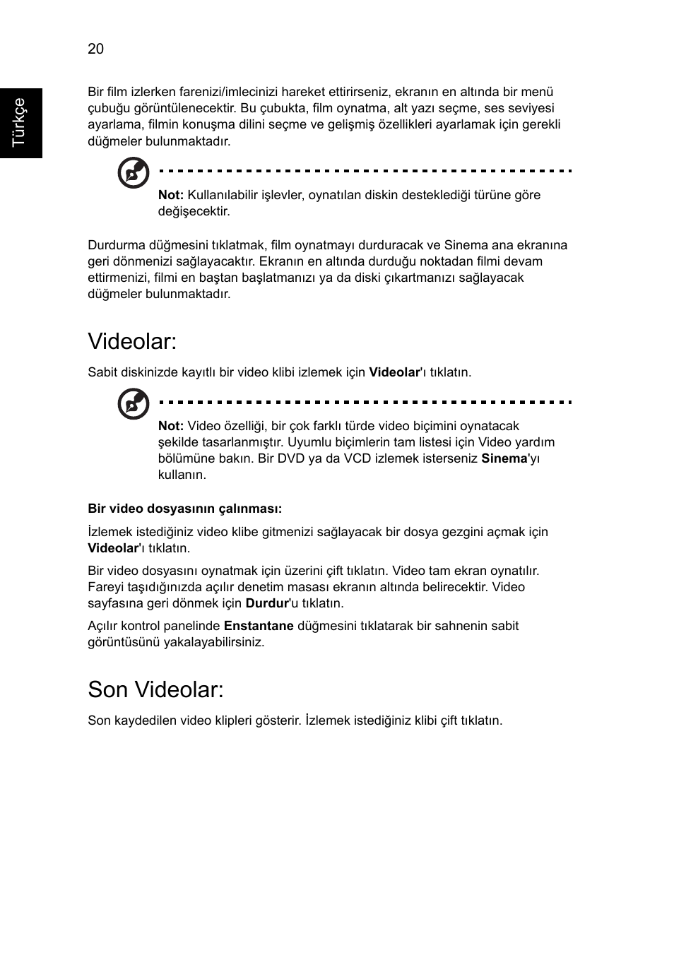 Videolar, Son videolar, Bir video dosyasının çalınması | Acer Aspire 5741ZG User Manual | Page 1874 / 2345