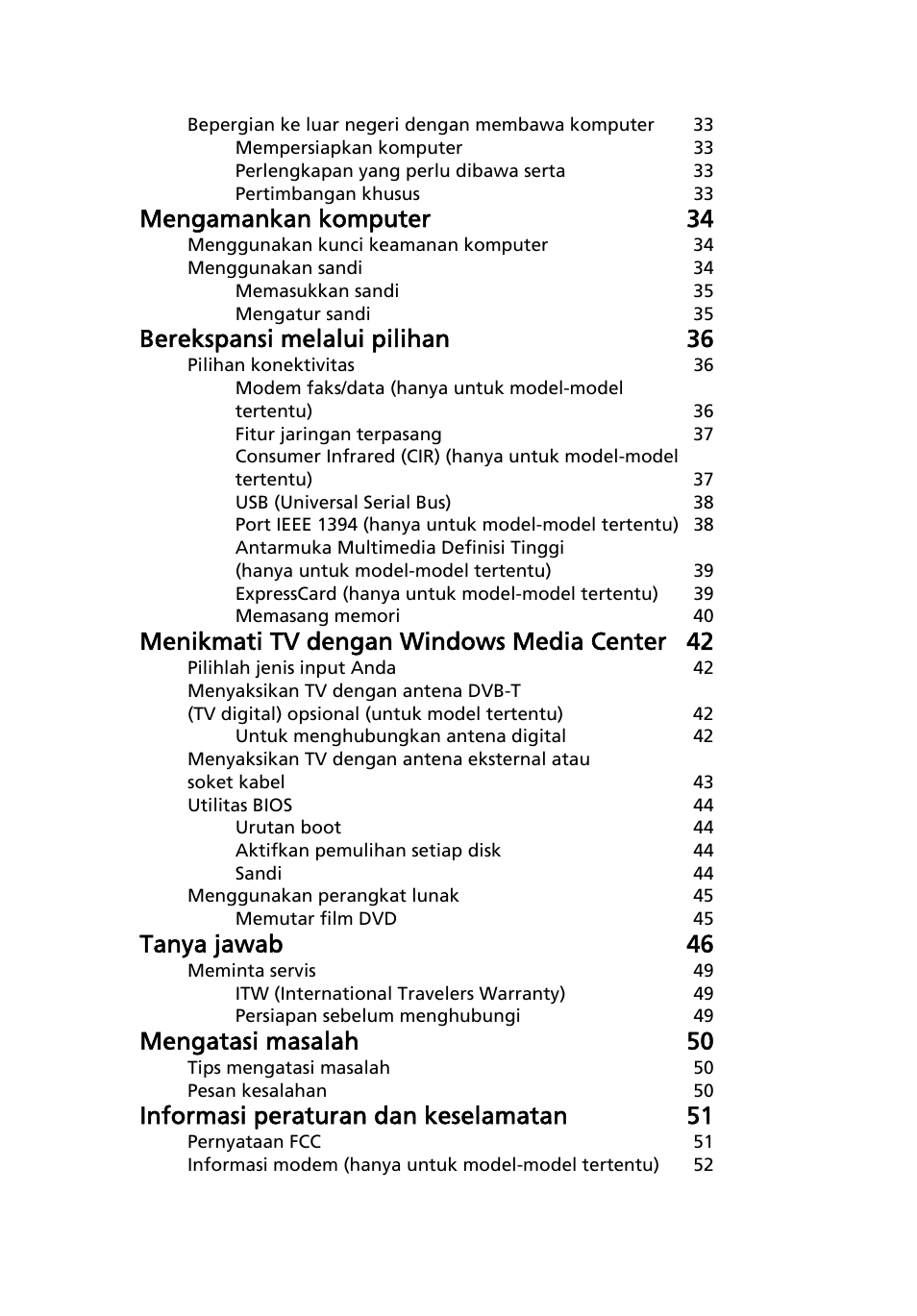 Mengamankan komputer 34, Berekspansi melalui pilihan 36, Menikmati tv dengan windows media center 42 | Tanya jawab 46, Mengatasi masalah 50, Informasi peraturan dan keselamatan 51 | Acer Aspire 5741ZG User Manual | Page 2209 / 2345