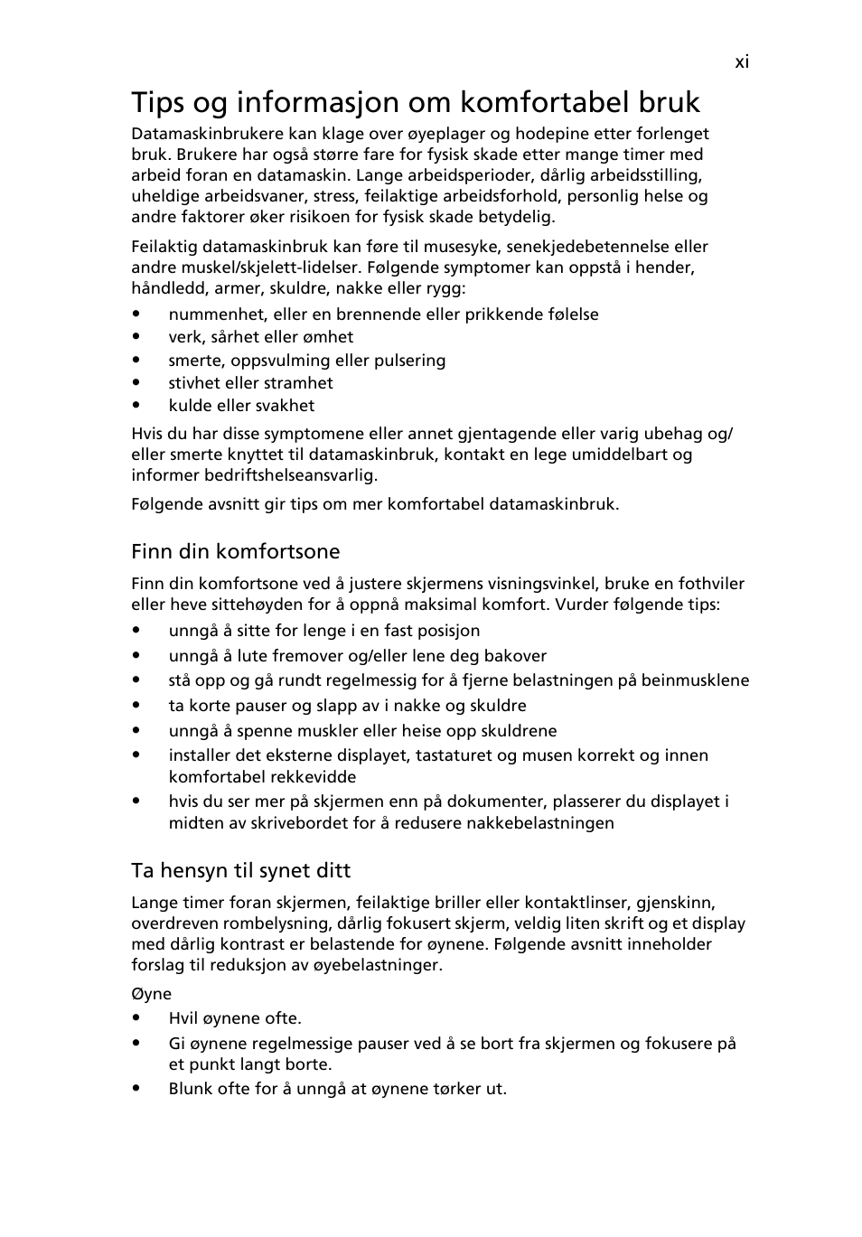 Tips og informasjon om komfortabel bruk | Acer Aspire 5741ZG User Manual | Page 557 / 2345