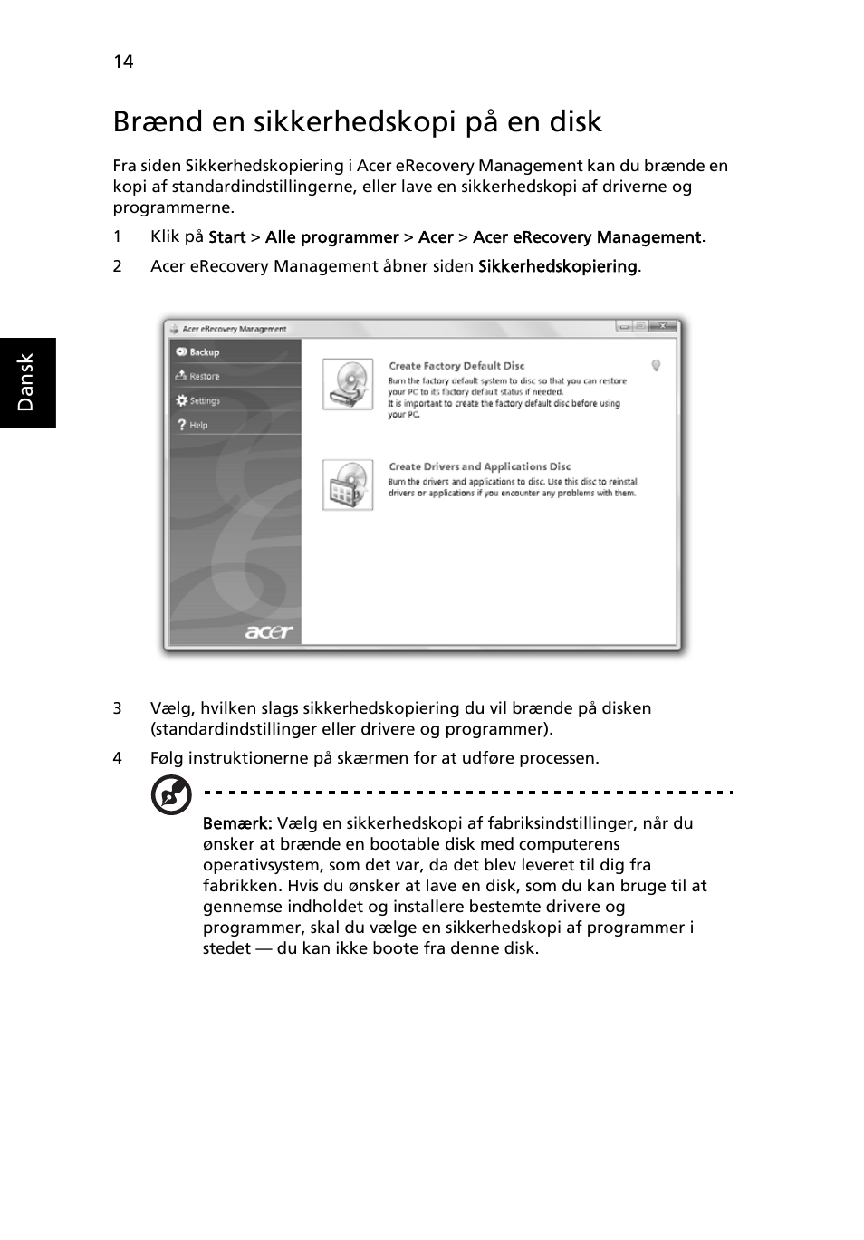 Brænd en sikkerhedskopi på en disk | Acer Aspire 5741ZG User Manual | Page 652 / 2345
