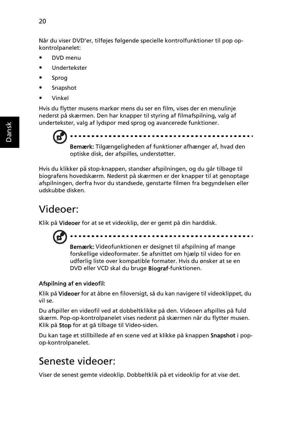 Videoer, Seneste videoer, Afspilning af en videofil | Acer Aspire 5741ZG User Manual | Page 658 / 2345