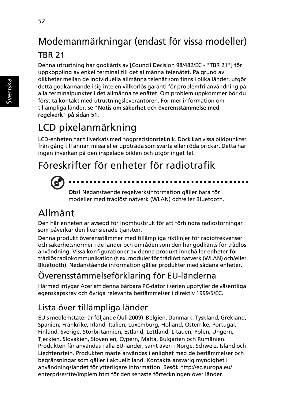Modemanmärkningar (endast för vissa modeller), Lcd pixelanmärkning, Föreskrifter för enheter för radiotrafik | Allmänt | Acer Aspire 5741ZG User Manual | Page 764 / 2345