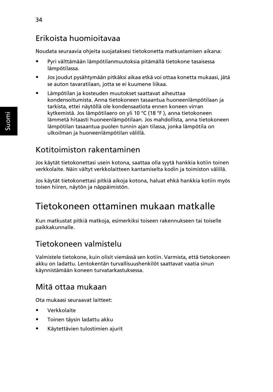 Tietokoneen ottaminen mukaan matkalle, Erikoista huomioitavaa, Kotitoimiston rakentaminen | Tietokoneen valmistelu, Mitä ottaa mukaan | Acer Aspire 5741ZG User Manual | Page 820 / 2345