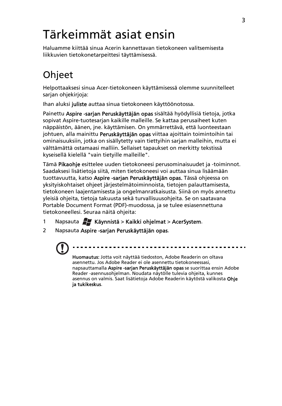 Tärkeimmät asiat ensin, Ohjeet | Acer Aspire 5750ZG User Manual | Page 109 / 320