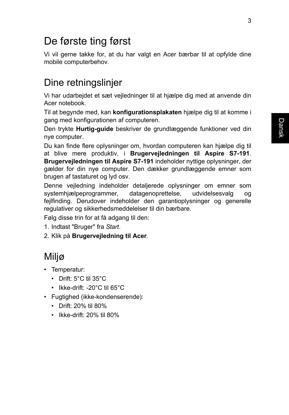 De første ting først, Dine retningslinjer, Miljø | Acer Aspire S7-391 User Manual | Page 103 / 366