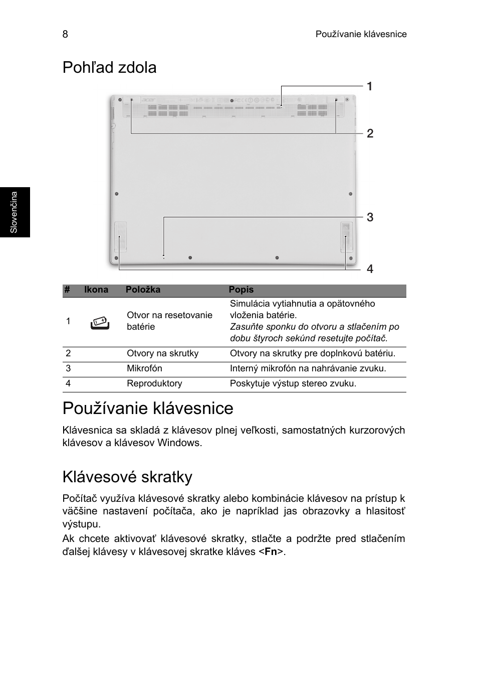 Pohľad zdola, Používanie klávesnice, Klávesové skratky | Acer Aspire S7-391 User Manual | Page 194 / 366