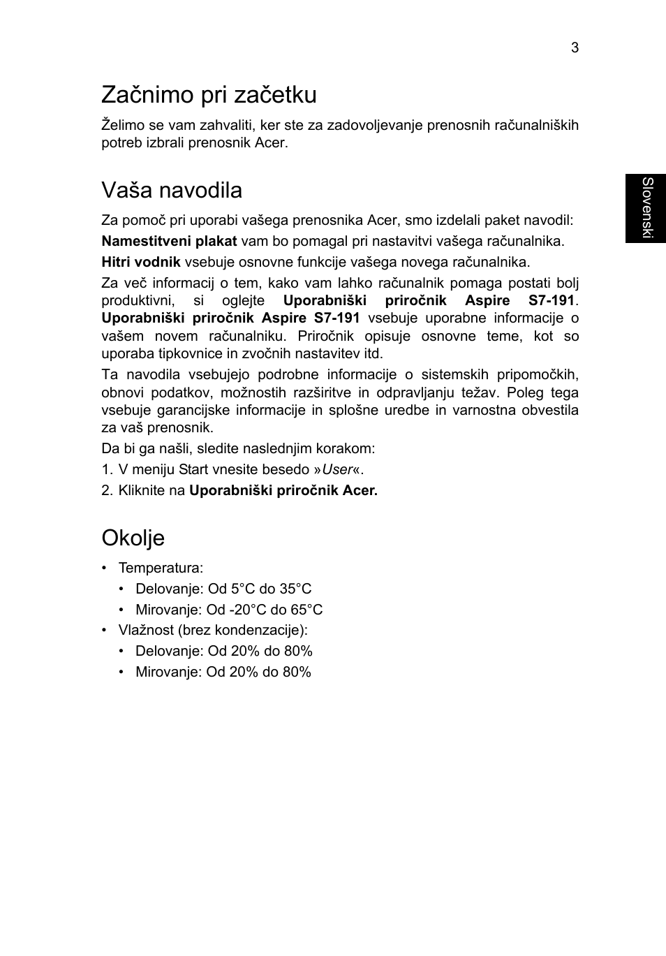 Začnimo pri začetku, Vaša navodila, Okolje | Acer Aspire S7-391 User Manual | Page 201 / 366