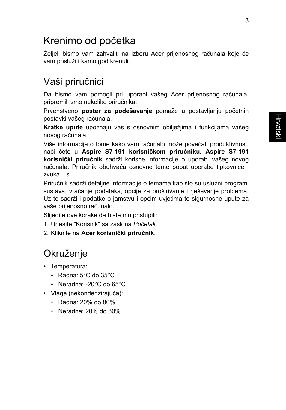 Krenimo od početka, Vaši priručnici, Okruženje | Acer Aspire S7-391 User Manual | Page 213 / 366