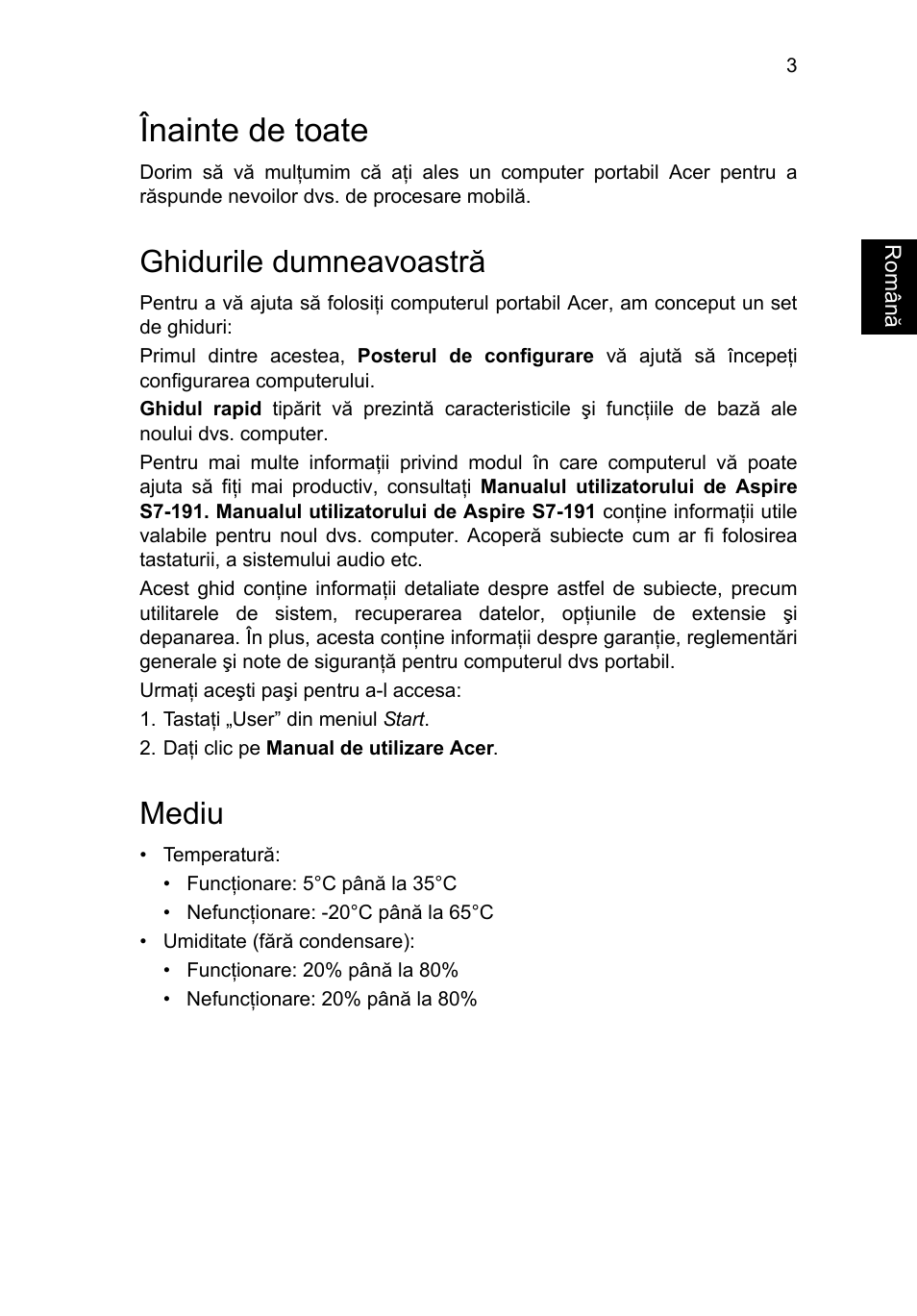 Înainte de toate, Ghidurile dumneavoastră, Mediu | Acer Aspire S7-391 User Manual | Page 225 / 366