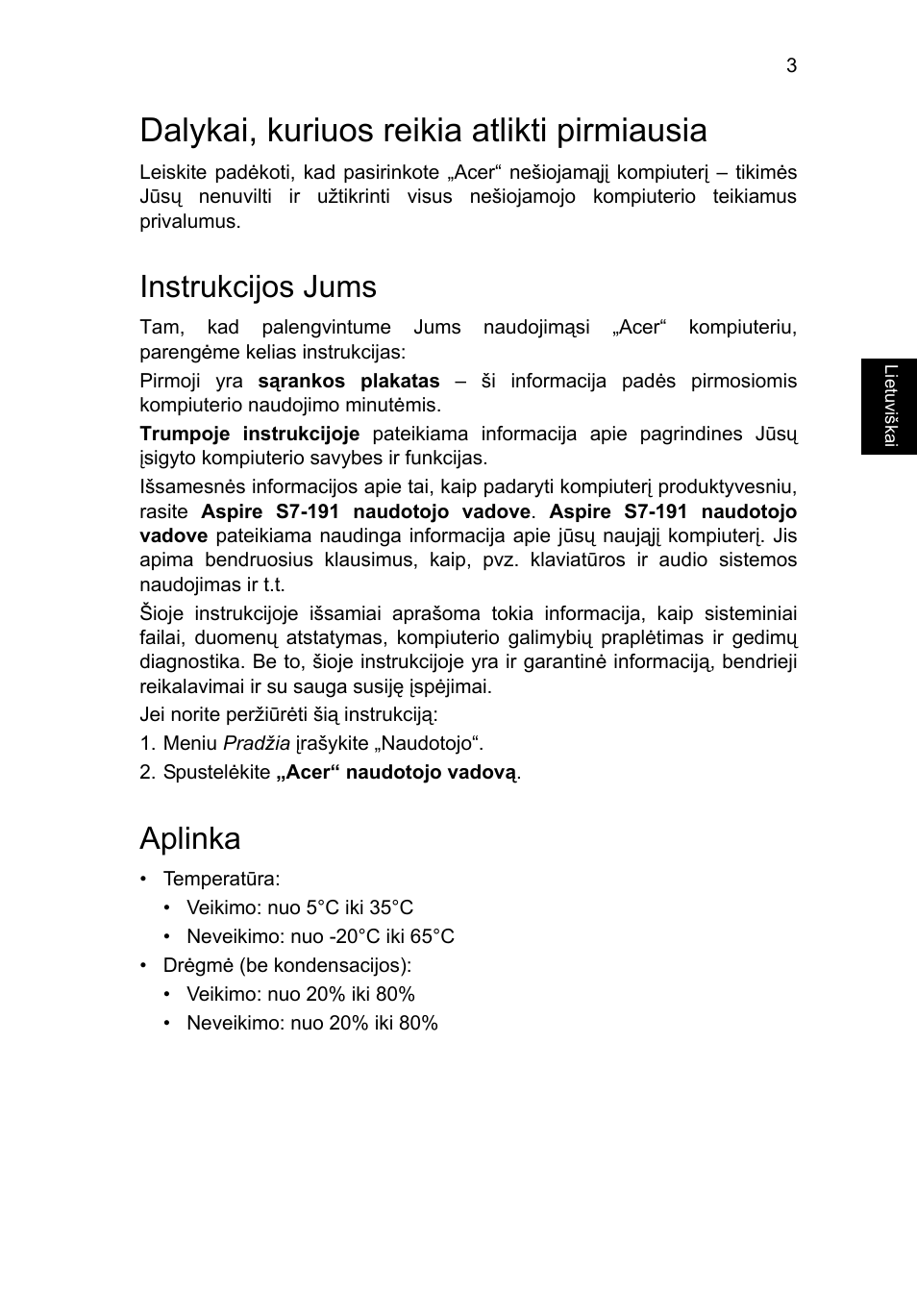 Dalykai, kuriuos reikia atlikti pirmiausia, Instrukcijos jums, Aplinka | Acer Aspire S7-391 User Manual | Page 273 / 366
