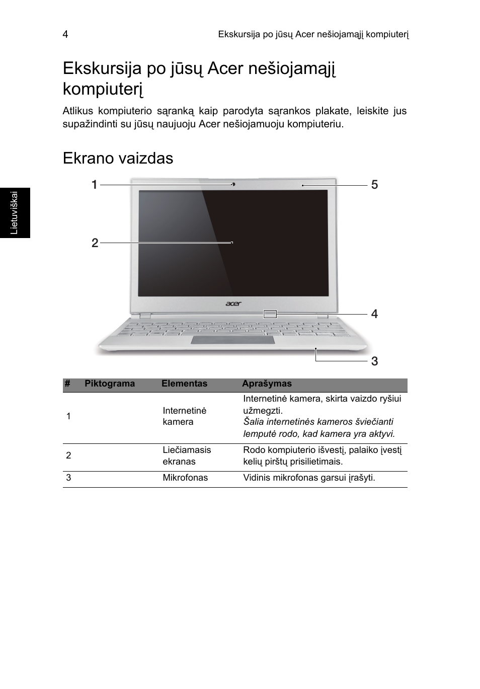Ekskursija po jūsų acer nešiojamąjį kompiuterį, Ekrano vaizdas | Acer Aspire S7-391 User Manual | Page 274 / 366