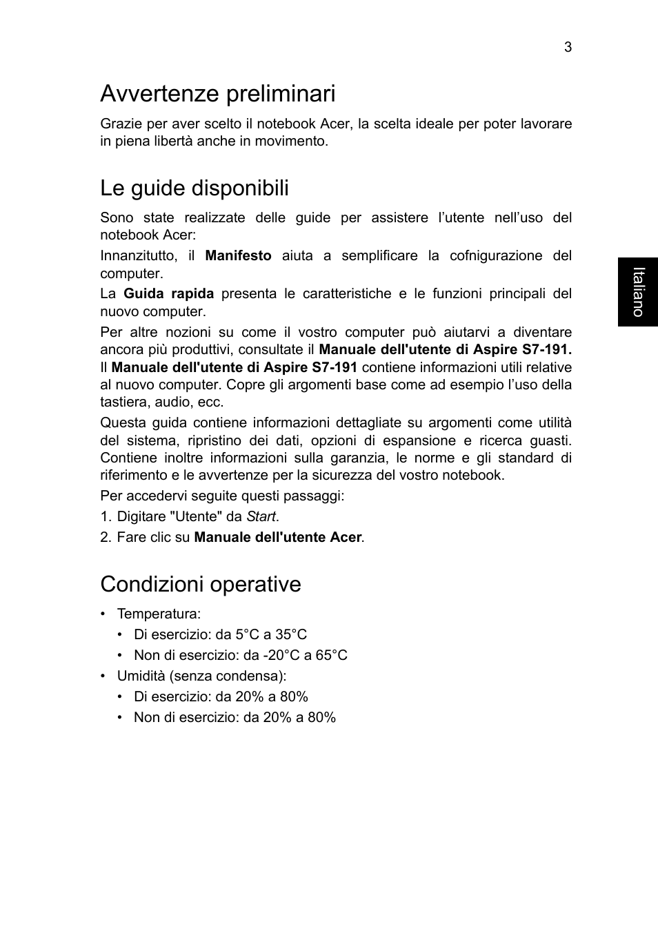 Avvertenze preliminari, Le guide disponibili, Condizioni operative | Acer Aspire S7-391 User Manual | Page 39 / 366