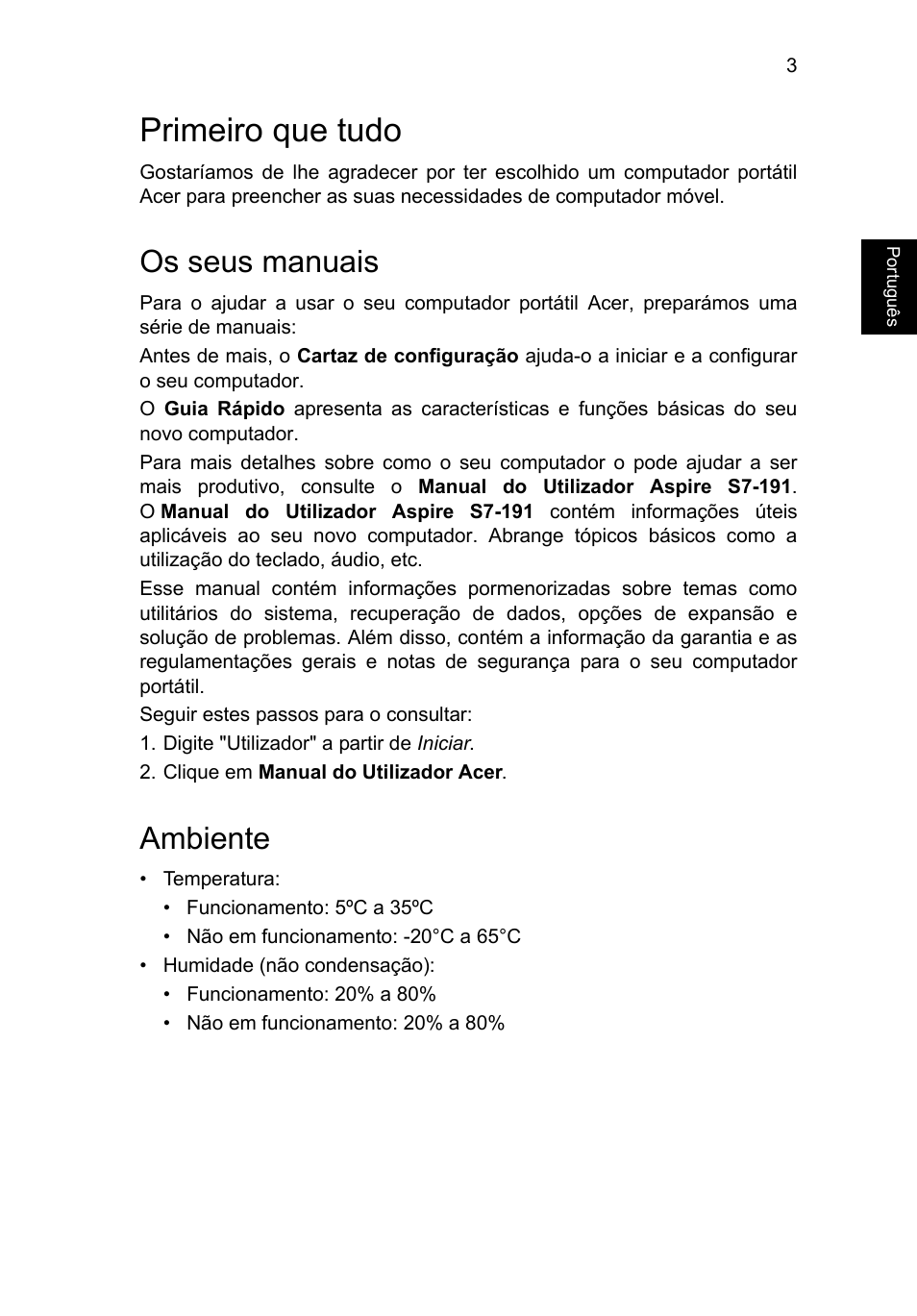 Primeiro que tudo, Os seus manuais, Ambiente | Acer Aspire S7-391 User Manual | Page 67 / 366