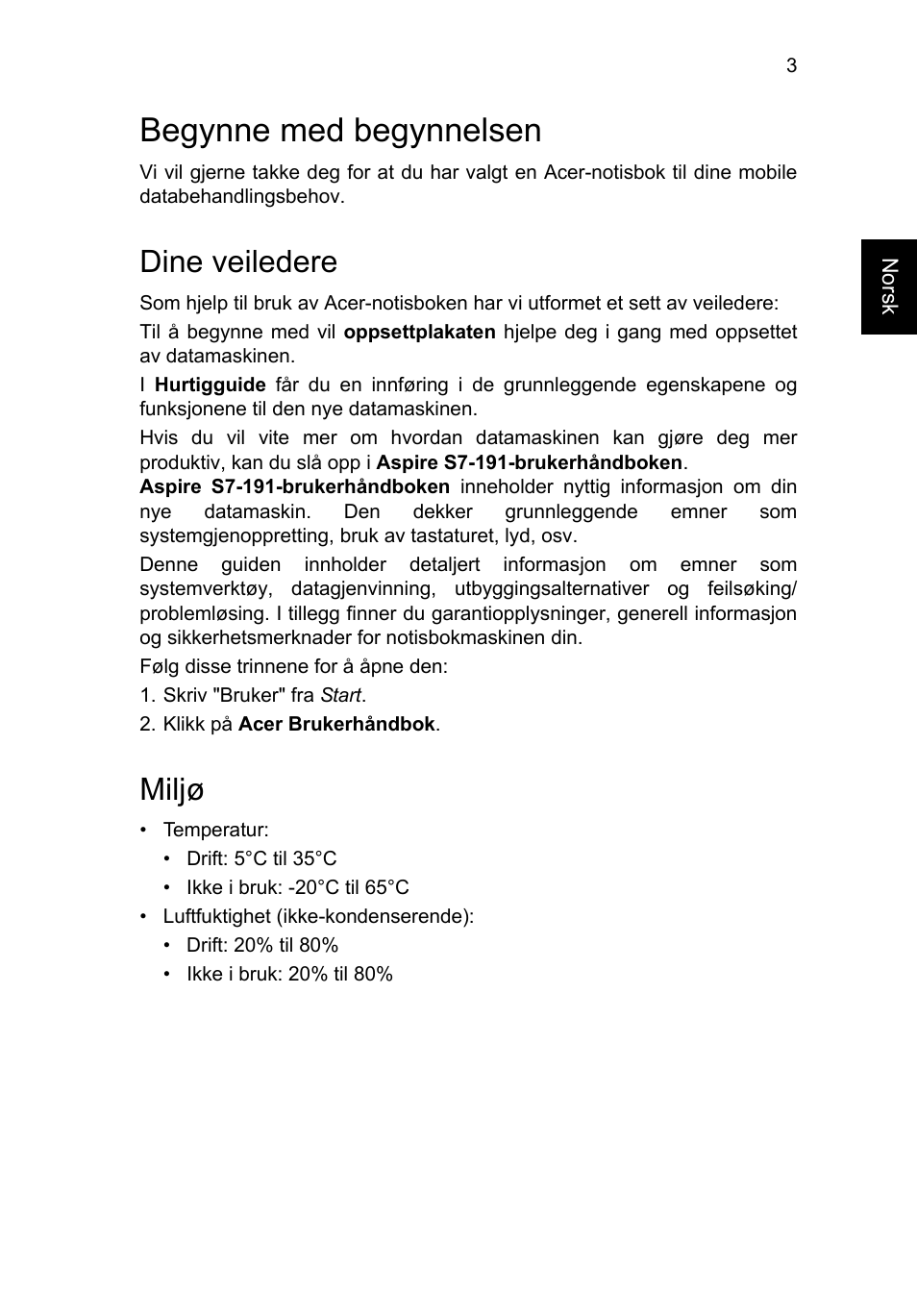 Begynne med begynnelsen, Dine veiledere, Miljø | Acer Aspire S7-391 User Manual | Page 91 / 366