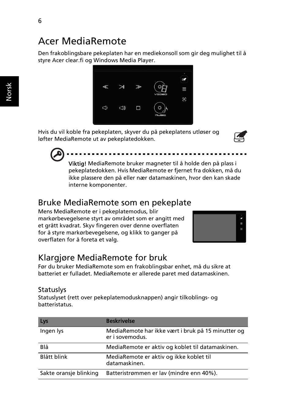 Acer mediaremote, Bruke mediaremote som en pekeplate, Klargjøre mediaremote for bruk | Acer Aspire 5951G User Manual | Page 110 / 440
