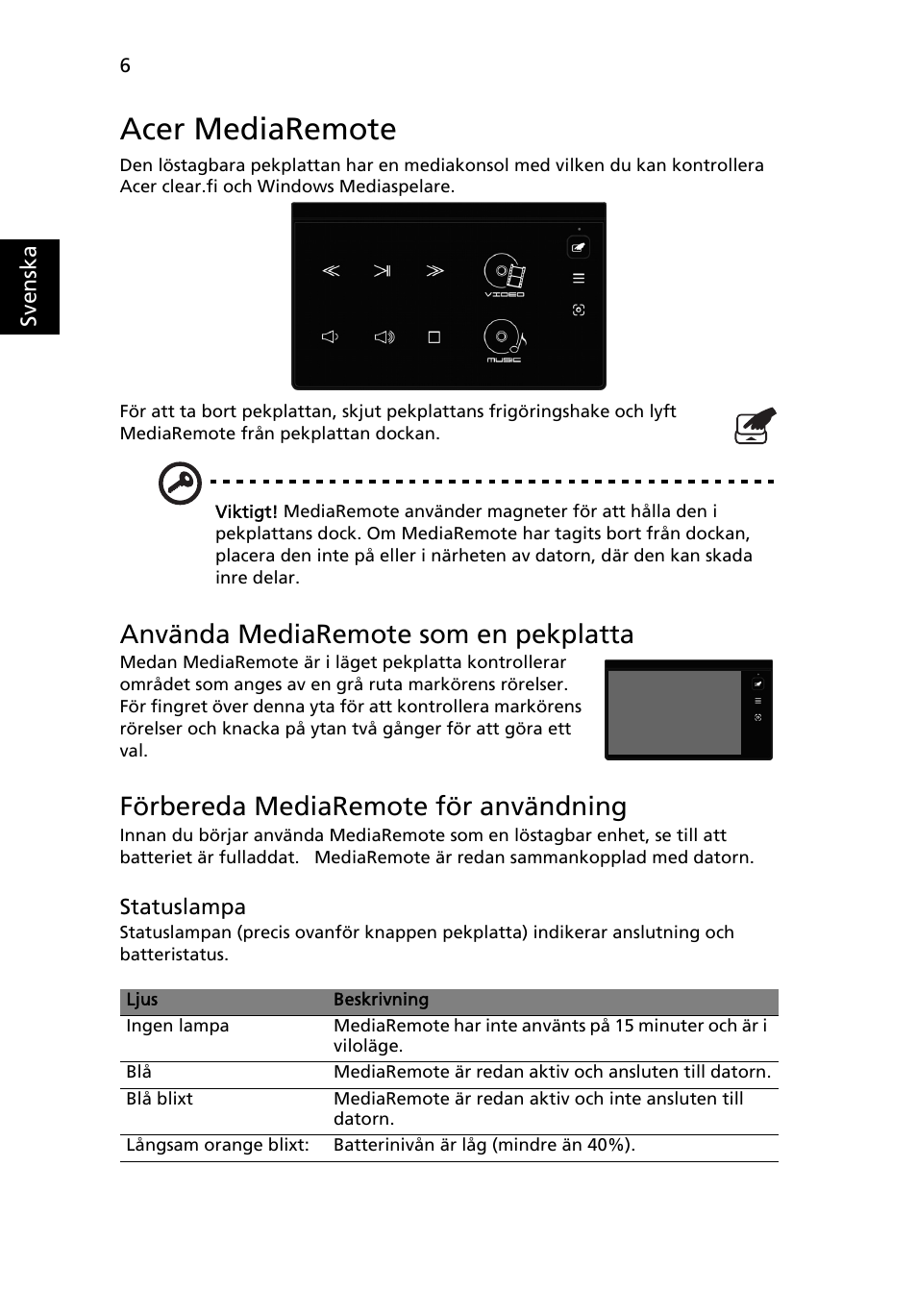 Acer mediaremote, Använda mediaremote som en pekplatta, Förbereda mediaremote för användning | Acer Aspire 5951G User Manual | Page 138 / 440