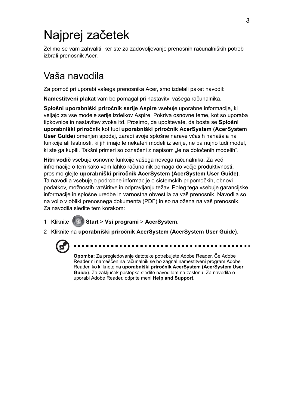 Najprej začetek, Vaša navodila | Acer Aspire 5951G User Manual | Page 235 / 440