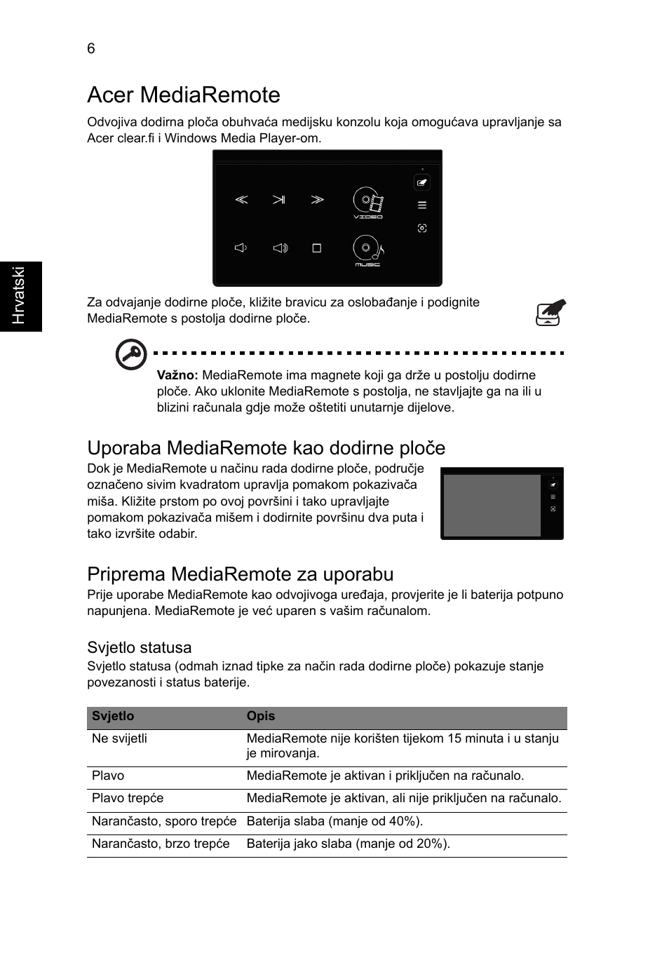 Acer mediaremote, Uporaba mediaremote kao dodirne ploče, Priprema mediaremote za uporabu | Acer Aspire 5951G User Manual | Page 252 / 440