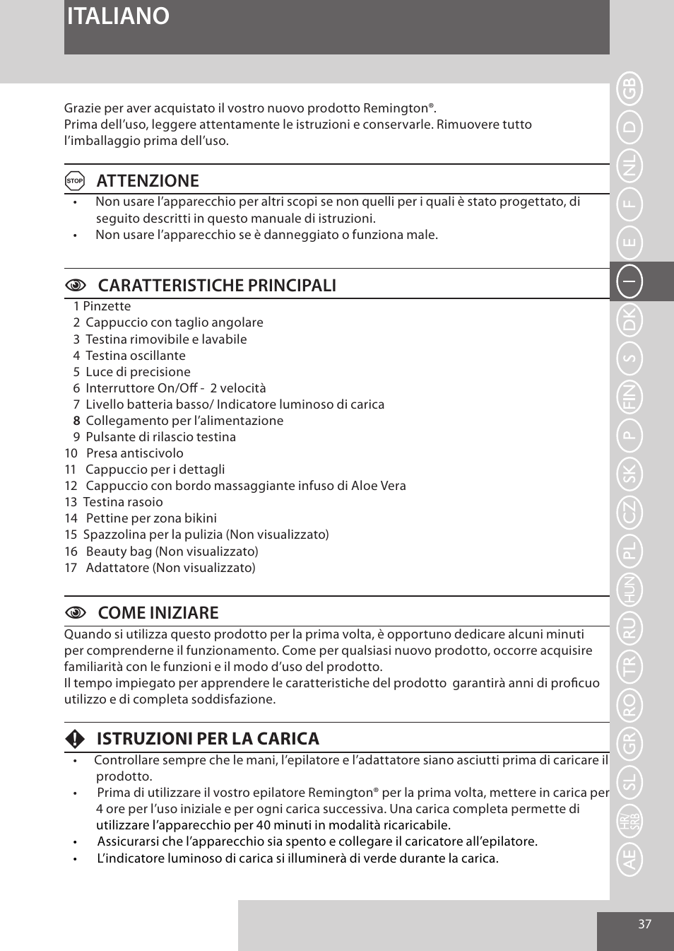 Italiano, Aattenzione, Ccaratteristiche principali | Ccome iniziare, Fistruzioni per la carica | Remington EP7030 User Manual | Page 37 / 152