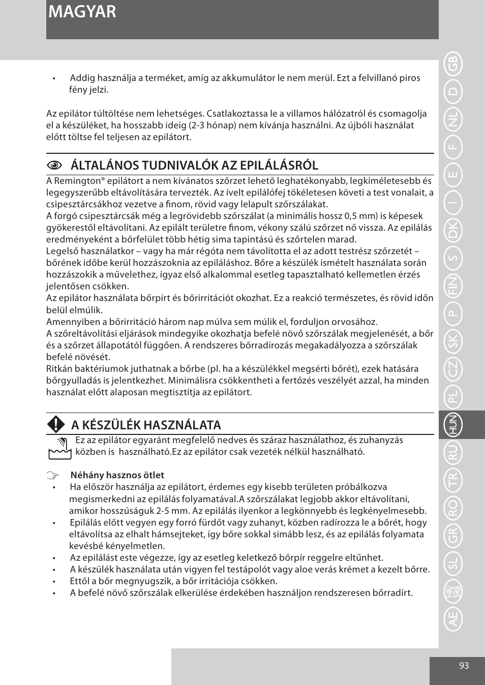 Magyar, Cáltalános tudnivalók az epilálásról, A készülék használata | Remington EP7030 User Manual | Page 93 / 152