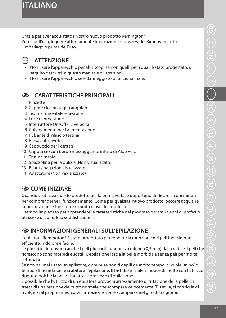 Italiano, Aattenzione, Ccaratteristiche principali | Ccome iniziare, Cinformazioni generali sull’epilazione | Remington EP7020 User Manual | Page 33 / 132