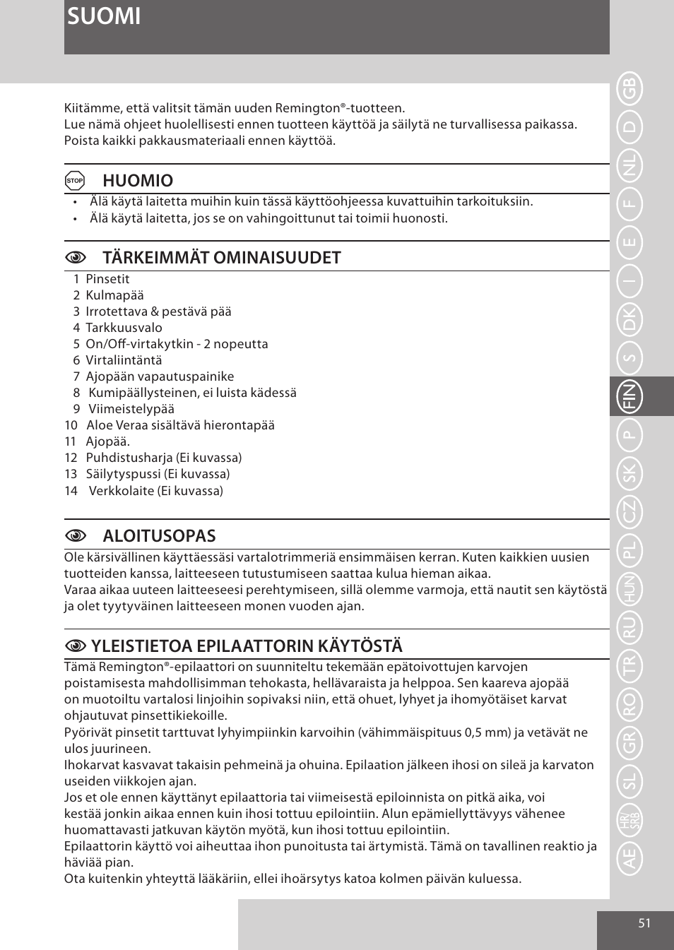 Suomi, Huomio, Ctärkeimmät ominaisuudet | Caloitusopas, Cyleistietoa epilaattorin käytöstä | Remington EP7020 User Manual | Page 51 / 132