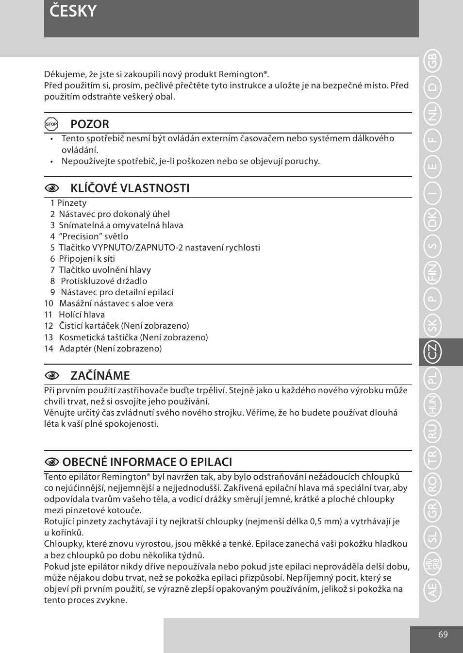 Česky, Apozor, Cklíčové vlastnosti | Czačínáme, Cobecné informace o epilaci | Remington EP7020 User Manual | Page 69 / 132