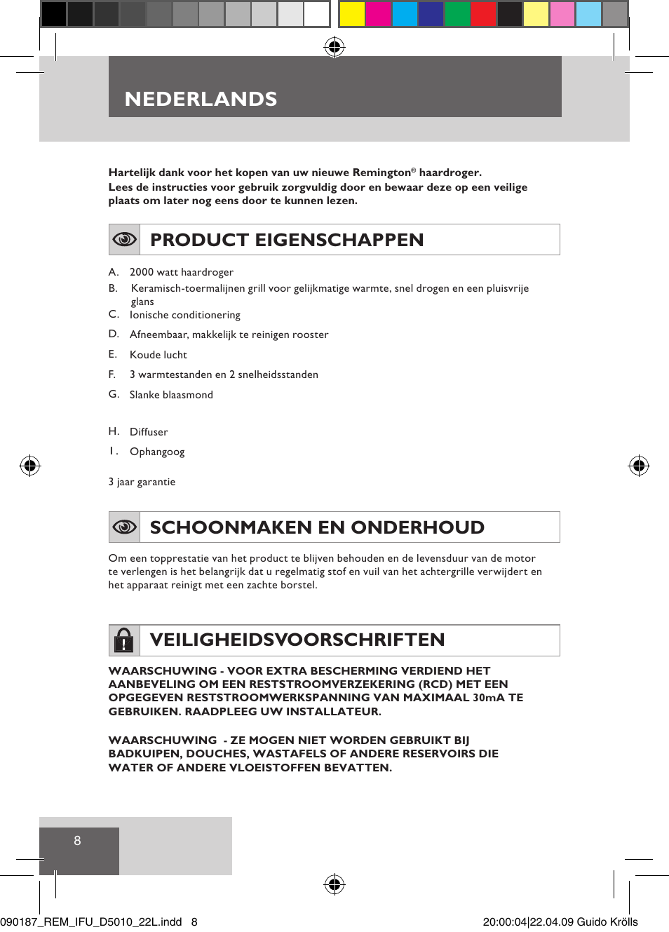 Nederlands, Product eigenschappen, Schoonmaken en onderhoud | Veiligheidsvoorschriften | Remington D5010 User Manual | Page 10 / 72