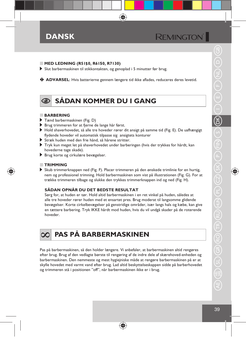 Dansk, Sådan kommer du i gang, Pas på barbermaskinen | Remington R7130 User Manual | Page 41 / 129