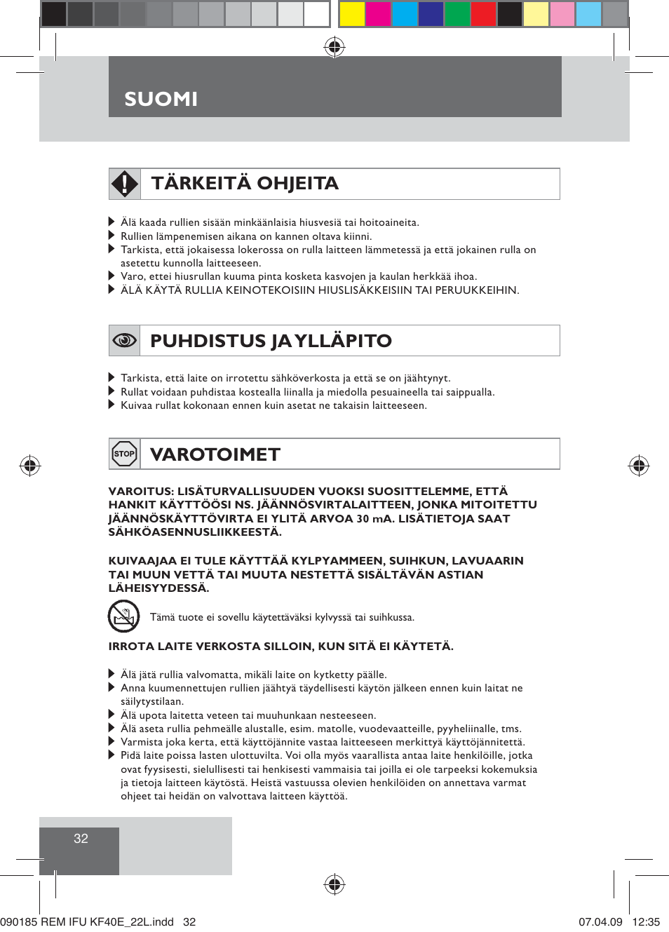 Suomi, Tärkeitä ohjeita, Puhdistus ja ylläpito | Varotoimet | Remington KF40E User Manual | Page 34 / 87