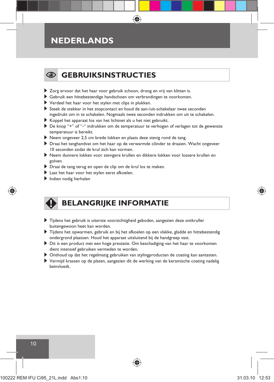 Nederlands, Gebruiksinstructies, Belangrijke informatie | Remington Ci95 User Manual | Page 12 / 83