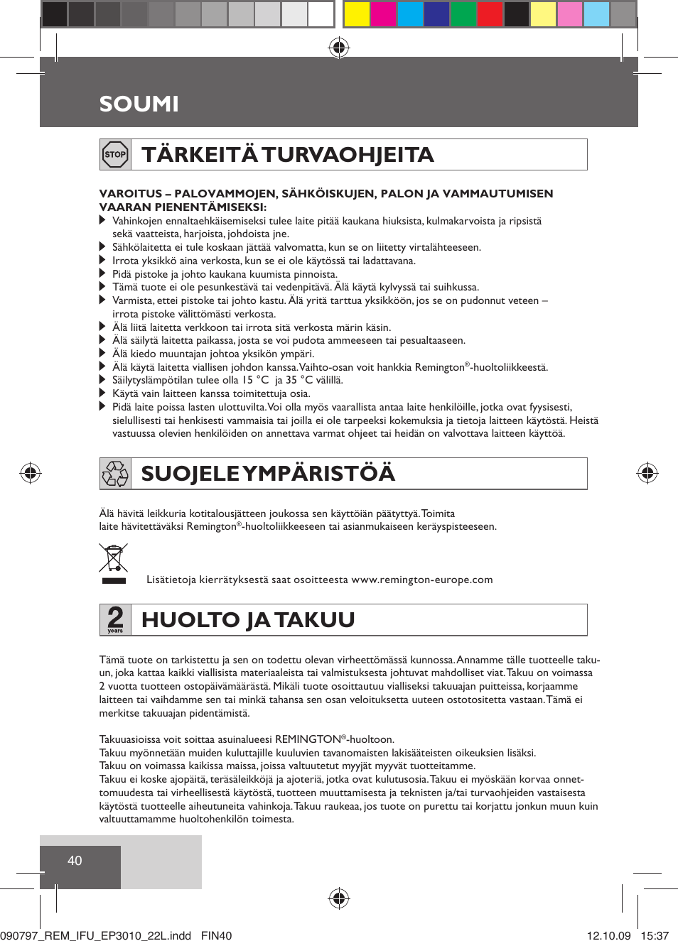 Soumi, Tärkeitä turvaohjeita, Suojele ympäristöä | Huolto ja takuu | Remington EP6010C User Manual | Page 43 / 98