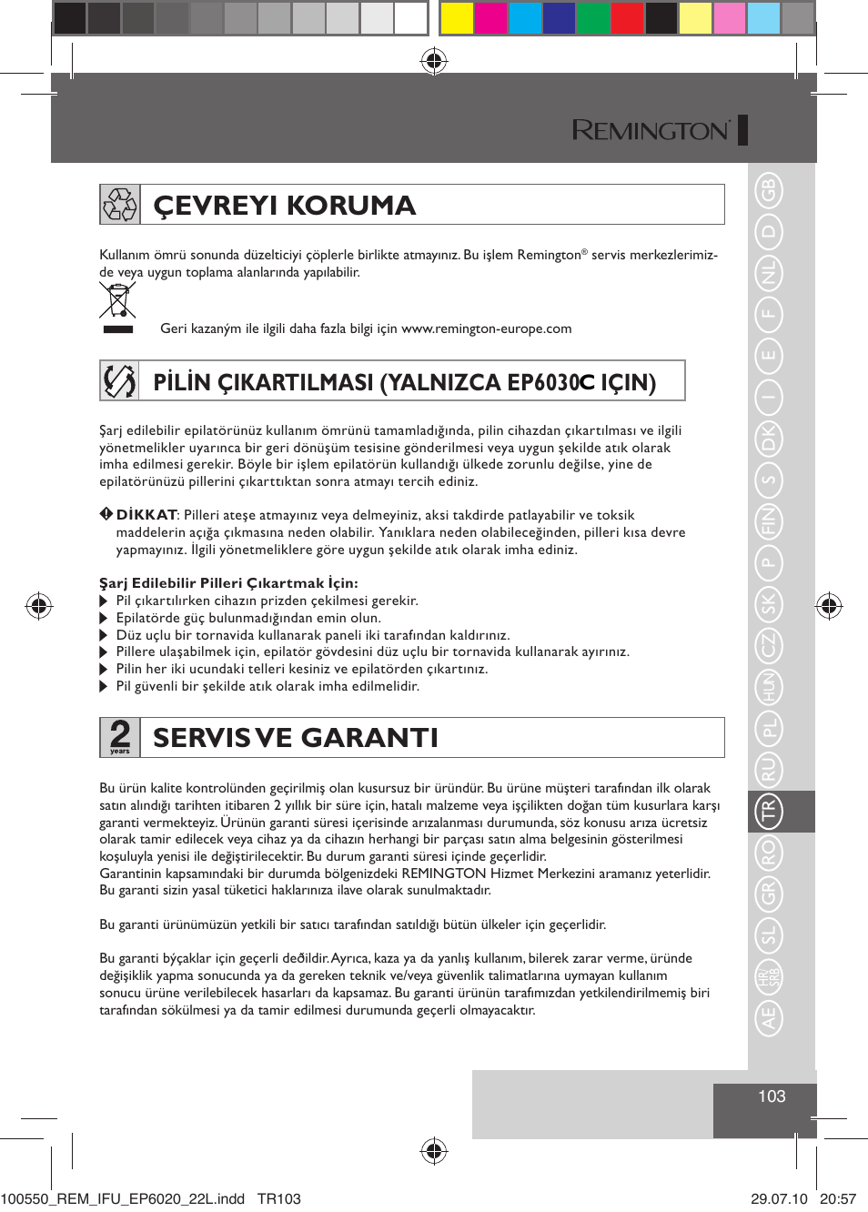 Çevreyi koruma, Servis ve garanti, Pilin çikartilmasi (yalnizca ep6030 için) | Remington EP6030C User Manual | Page 106 / 140
