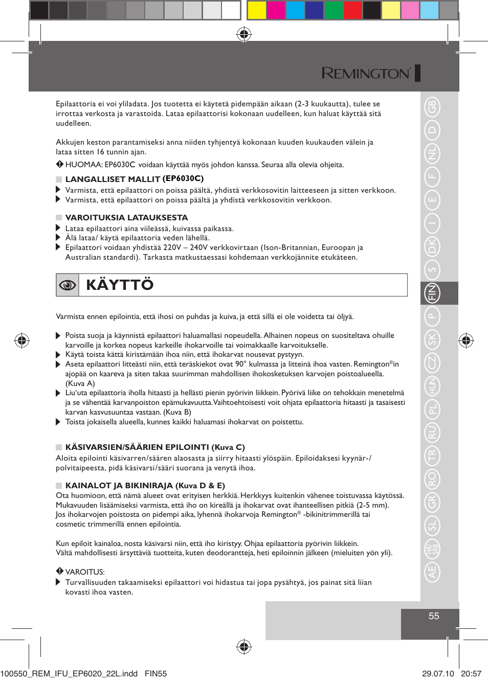 Käyttö | Remington EP6030C User Manual | Page 58 / 140
