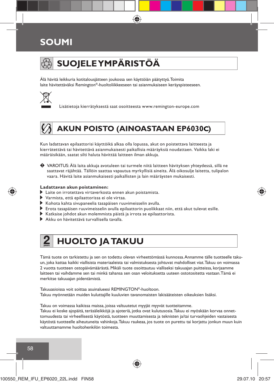 Soumi, Suojele ympäristöä, Huolto ja takuu | Akun poisto (ainoastaan ep6030 ) | Remington EP6030C User Manual | Page 61 / 140
