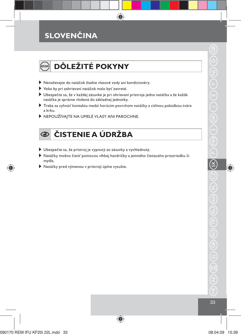 Sloven ina, Dôležité pokyny, Čistenie a údržba | Slovenčina | Remington KF20i User Manual | Page 35 / 76