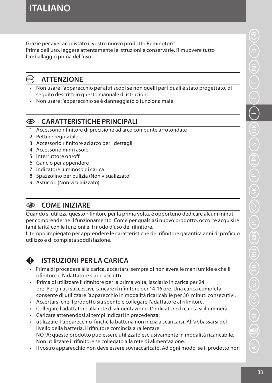 Italiano, Aattenzione, Ccaratteristiche principali | Ccome iniziare, Fistruzioni per la carica | Remington WPG4030 User Manual | Page 33 / 134