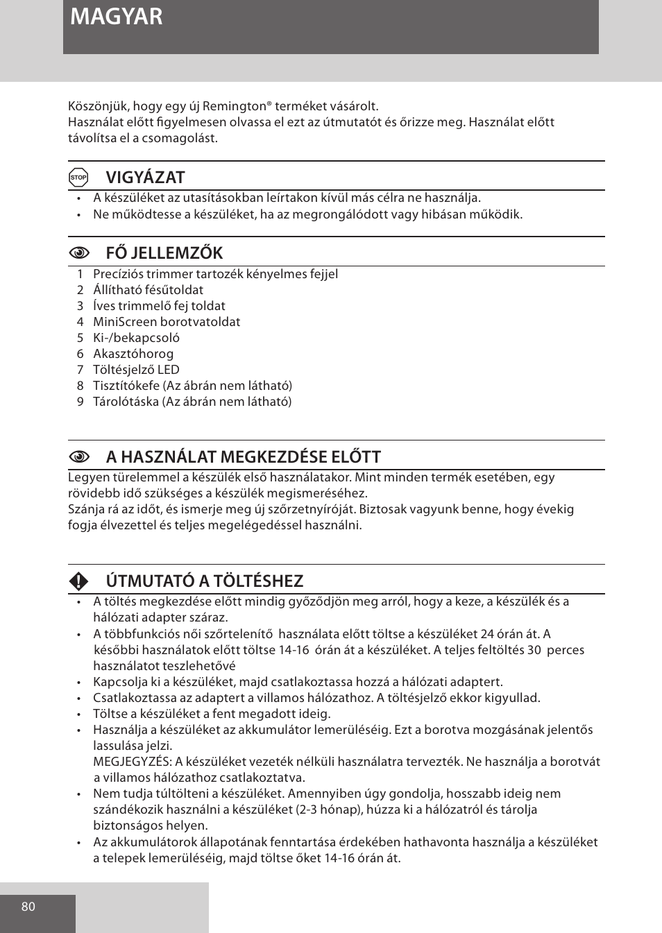 Magyar, Avigyázat, Cfő jellemzők | Ca használat megkezdése előtt, Fútmutató a töltéshez | Remington WPG4030 User Manual | Page 80 / 134