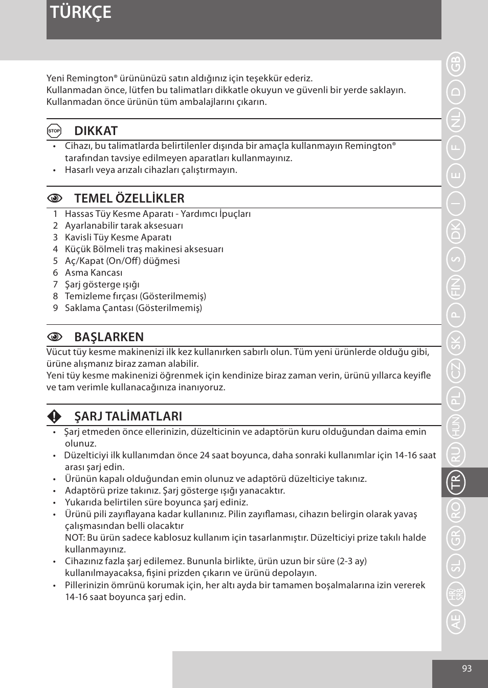 Türkçe, Adikkat, Ctemel özellikler | Cbaşlarken, Şarj talimatlari | Remington WPG4030 User Manual | Page 93 / 134