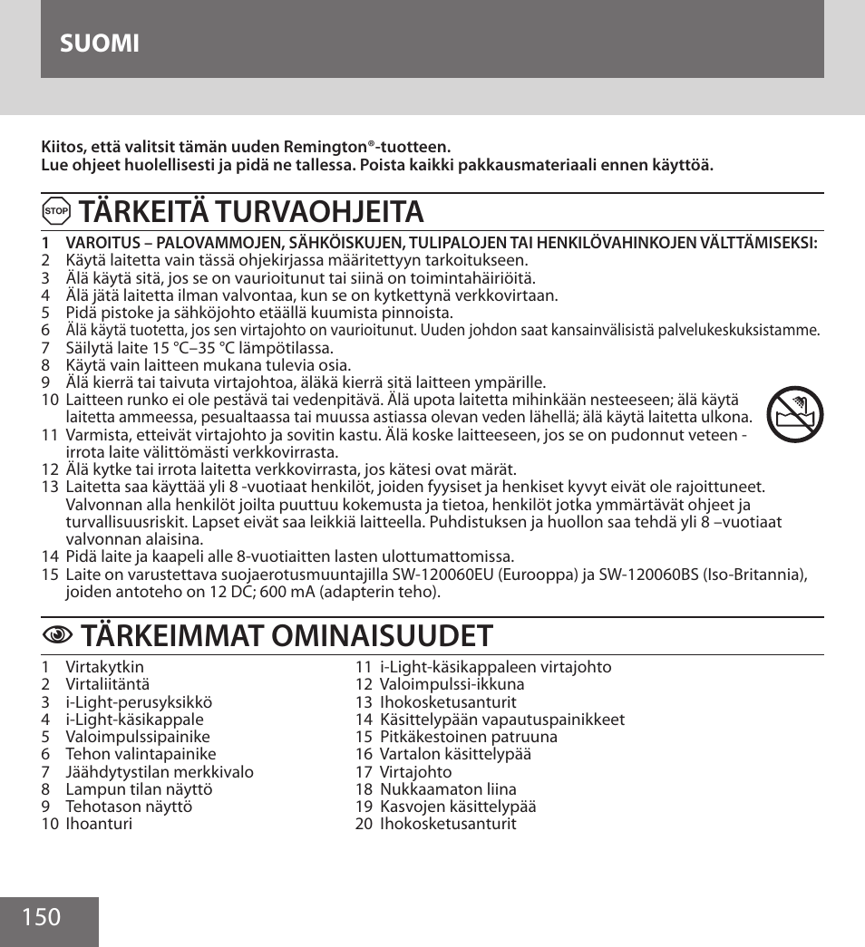 Tärkeitä turvaohjeita, Tärkeimmat ominaisuudet, 150 suomi | Remington IPL6000F User Manual | Page 150 / 204