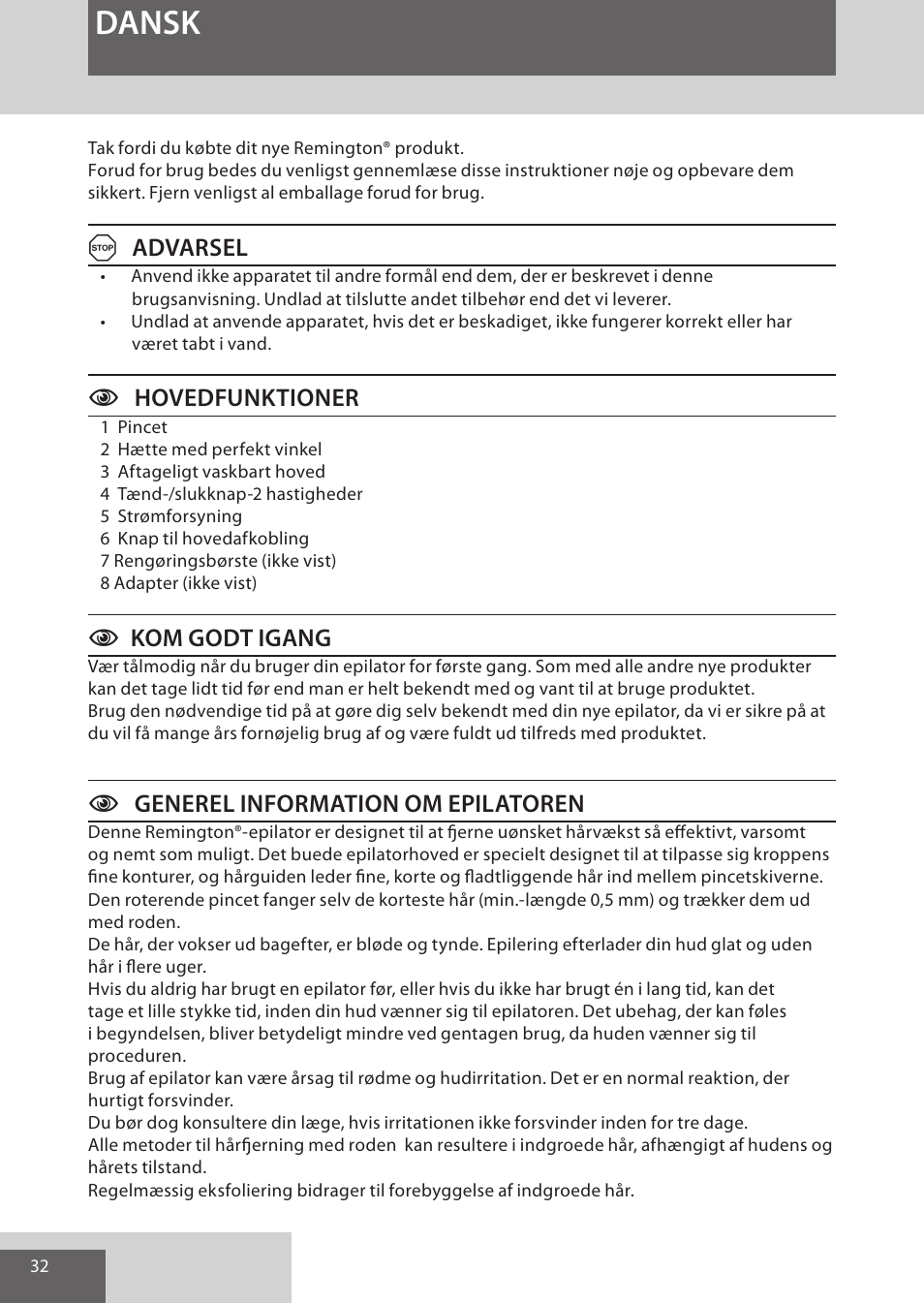 Dansk, Aadvarsel, Chovedfunktioner | Kom godt igang, Cgenerel information om epilatoren | Remington EP7010 User Manual | Page 32 / 108