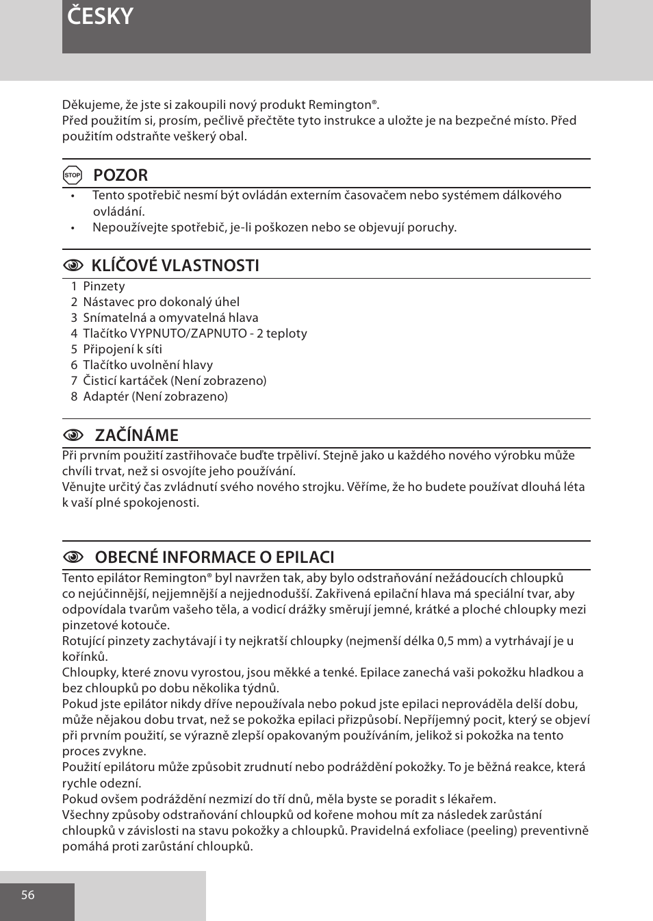 Česky, Apozor, Cklíčové vlastnosti | Czačínáme, Cobecné informace o epilaci | Remington EP7010 User Manual | Page 56 / 108