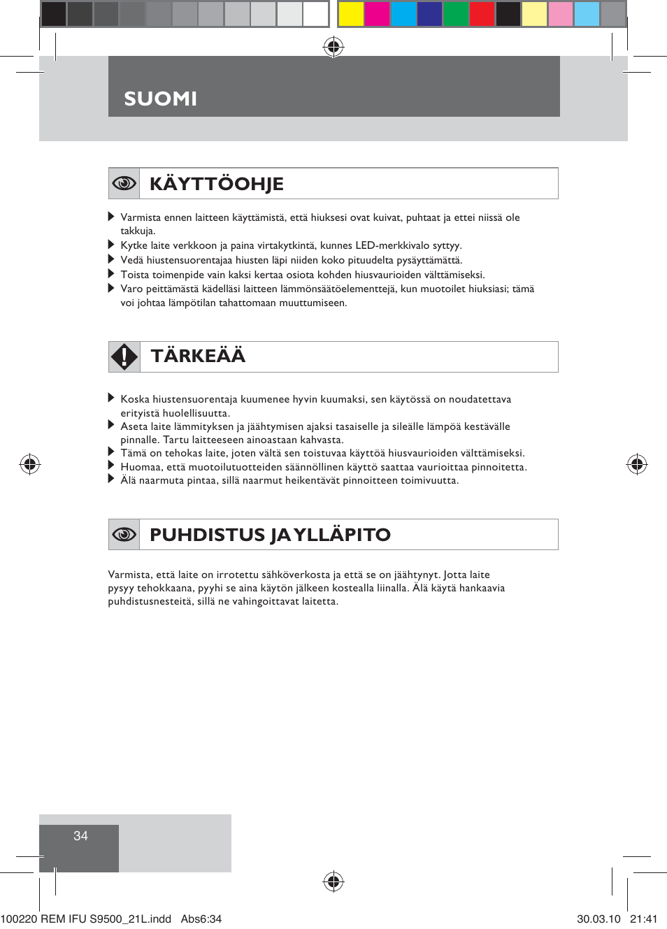 Suomi, Käyttöohje, Tärkeää | Puhdistus ja ylläpito | Remington S9500 User Manual | Page 36 / 88
