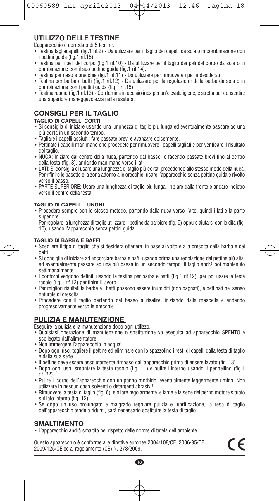 Utilizzo delle testine, Consigli per il taglio, Pulizia e manutenzione | Smaltimento | VALERA SYSTEMA User Manual | Page 16 / 82